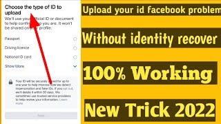 how to solve choose the type of ID to upload facebook problem 2022  upload your id without identity [upl. by Fortune]