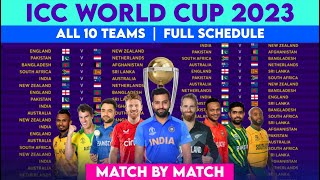 ICC 2023 World Cup Schedule amp Fixture  WC 2023 All Matches List  World Cup 2023 Schedule [upl. by Anaerb]