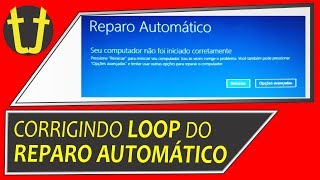 Como Corrigir Erro do quotREPARO AUTOMÁTICOquot No Windows LOOP [upl. by Trinity]