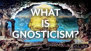 Gnosticism and the Early Church [upl. by Nerred]