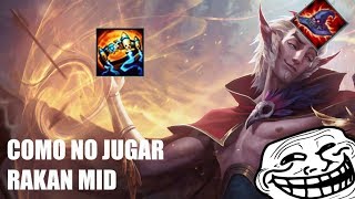 COMO NO JUGAR RAKAN MID [upl. by Leroj308]