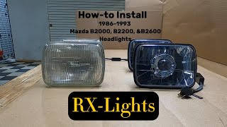 How to Install Mazda B2000 B2200 B2600 Headlights featuring RXLights Headlights [upl. by Whitman]