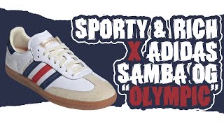 Sporty amp Rich X Adidas Samba OG Olympics [upl. by Tori526]