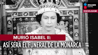 Así será el funeral de la reina Isabel [upl. by Medrek883]