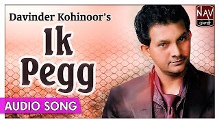 Ik Pegg  Davinder Kohinoor  Superhit Punjabi Audio Songs  Priya Audio [upl. by Donough]