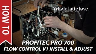 How to Install and Adjust Profitec Pro 700 Flow Control Device V1 [upl. by Fleisig]