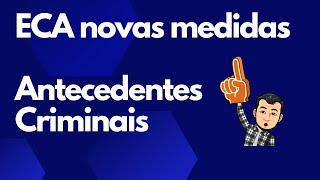 ECA novas medidas de proteção de crianças e adolescentes [upl. by Elatnahs]