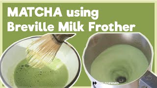 2 Ways Matcha Latte Using Breville Milk Frother  Mama Hongs Kitchen  Aesthetic ASMR Cooking [upl. by Atiuqes]