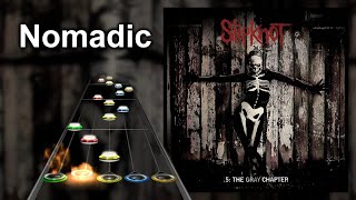 Clone Hero Chart Preview  Nomadic  Slipknot [upl. by Sapienza]