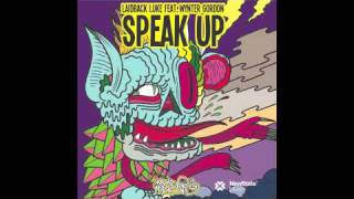 Laidback Luke feat Wynter Gordon  Speak Up Official Audio [upl. by Hasila]