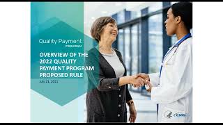 2022 Quality Payment Program Proposed Rule Overview [upl. by Horn]