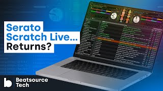 Serato Scratch Live Returns  Beatsource Tech [upl. by Milan796]