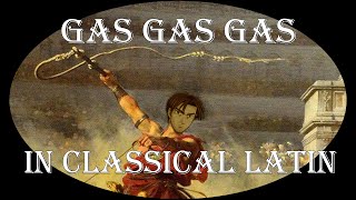 Gas Gas Gas in Classical Latin EUROBEAT OR ROMABEAT BardcoreMedieval style [upl. by Blase]