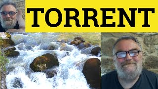 🔵 Torrent Meaning Torrential Examples  Torrent Defined  Torrent Torrential [upl. by Anastice39]