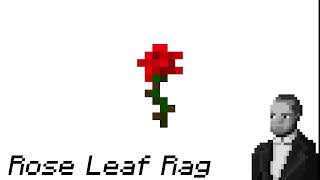 Rose Leaf Rag Chiptune Ar [upl. by Ahsienaj]