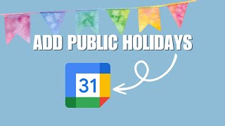 How To Add Public Holidays To Your Google Calendar [upl. by Pavier315]