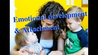 Emotional development and Attachment  Developmental psychology [upl. by Ralston]