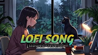 lofi songs slowed and reverb  lofi song lofigirl 🎧 [upl. by Mallin677]