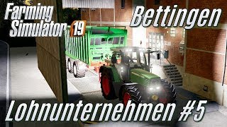 LS19 Lohnunternehmen Bettingen 5  Nächtlicher Profit  deutsch [upl. by Silrac]