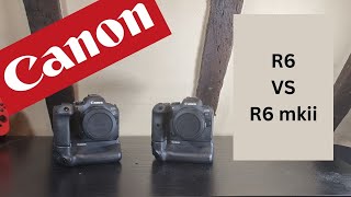 Canon R6 vs R6 mkii  Spec Comparison [upl. by True]