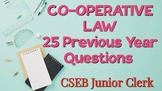 Cooperative Bank exam  Cooperative Law 25 Previous Year Questions  CSEB Junior Clerk [upl. by Noxaj]