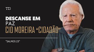 Cid Moreira Um Legado de Fé  Salmos 23 [upl. by Endora]