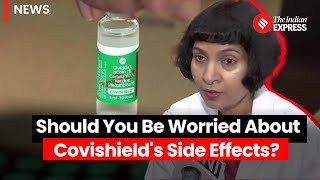 Covishield Side Effects Doctor Comments On Astrazeneca Vaccines Rare Side Effects [upl. by Darcy]