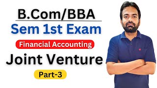 Part3 Joint venture accounting bcom 1st year  Financial Accounting  Cwg for bcom [upl. by Llenej]