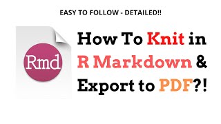 How To Knit In R Markdown in WordPDF Format  Easy amp Detailed [upl. by Lalo]