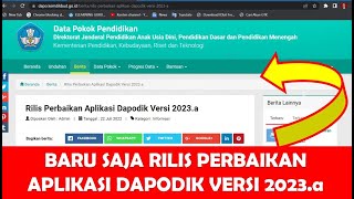 BARU SAJA RILIS PERBAIKAN APLIKASI DAPODIK VERSI 2023A  CARA INSTAL DAN UPDATE DAPODIK 2023A [upl. by Clovah]