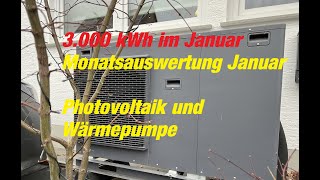 OMG 3000 kWh mit der Wärmepumpe im Januar  Auswertung Photovoltaik und Wärmepumpe [upl. by Luaped]