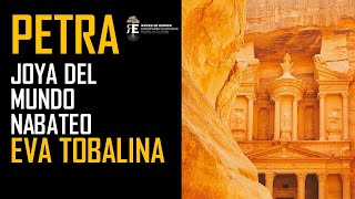 Petra joya del mundo nabateo y uno de los enclaves más fascinantes del mundo Eva Tobalina [upl. by Madancy]