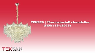 TEKLED  How to install chandelier SKU159 18079 [upl. by Ainerbas]