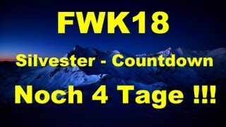 FWK18 Silvester Countdown  noch 4 Tage  FULL HD [upl. by Llechtim891]