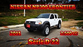 Conociendo a fondo la NISSAN NP300 FRONTIER 25 4X4 2011 MOTOR STOCK [upl. by Aitenev179]