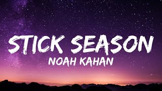 Noah Kahan  Stick Season Lyrics [upl. by Enomal]