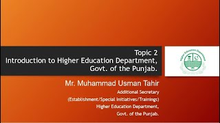 Topic 2 Introduction to Higher Education Department Govt of the Punjab [upl. by Kipton]