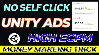 Unity ads high eCPM money making trick 2024  No self click [upl. by Ireg]