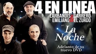 4 en linea LA NOCHE curtidores adiós adiós [upl. by Oirromed]