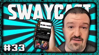 The Swaycast 33  Podcast Wars [upl. by Arrimat]