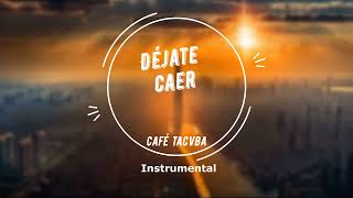 Café Tacvba  Déjate Caer Instrumental [upl. by Drain]