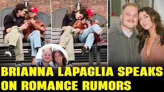 Brianna LaPaglia Addresses Romance Rumors Amid Split Drama [upl. by Aleiram]