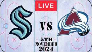 NHL LIVE Seattle Kraken vs Colorado Avalanche 5th November 2024 Full Game Watch Along [upl. by Sadoc]