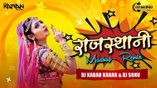 Rajasthani Nonstop  Rajasthani Dj Remix  Dj Karan Kahar  Dj Sonu [upl. by Elam774]