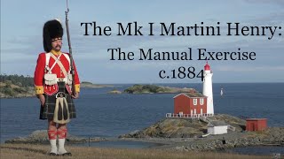 The Mk I MartiniHenry The Manual Exercise C1884 [upl. by Akimihs]