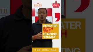 Repeater Batch 2025  IIT JEE  WBJEE  NEET zenithinstitute repeaters jeeadvanced jeemain neet [upl. by Annais]