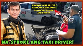 Pt 2 TAXI DRIVER NABANGGA NA SIYA PA ANG TINATAKOT NA MILD STROKE TULOY [upl. by Tehcac]