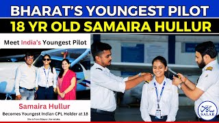 Young Bharats Youngest Pilot Samaira Hullur From Vijayapura aviationinspiration womeninaviation [upl. by Laroy]