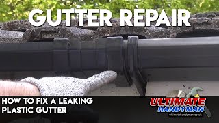 How to fix a leaking plastic gutter [upl. by Erhart89]