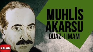 Muhlis Akarsu  Duaz  ı İmam I Aşık Olan Durmaz Ağlar © 1998 Kalan Müzik [upl. by Elaina]